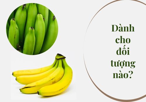 Chọn chuối xanh hay chuối chín