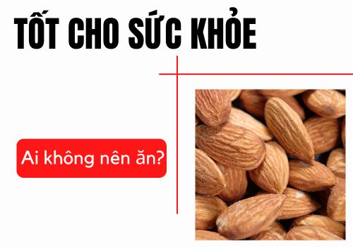 Ai không nên ăn hạnh nhân?